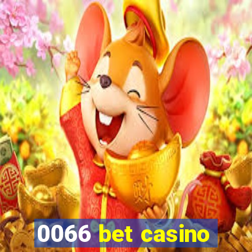 0066 bet casino